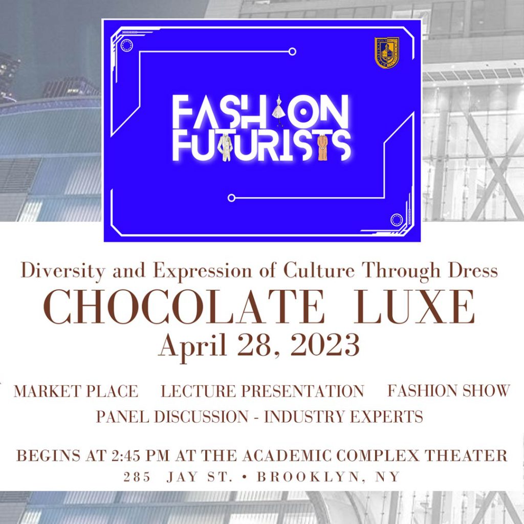 Chocolate Luxe: Diversity and Expression of Culture Through Dress 1